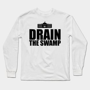 Drain The Swamp Long Sleeve T-Shirt